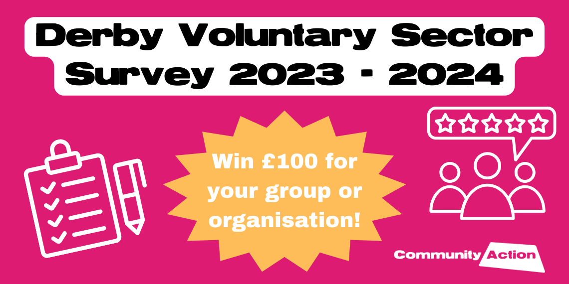 Derby Voluntary Sector Survey 2023 - 2024 - Closes 30 April