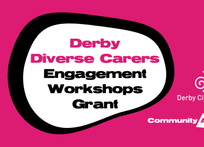 Derby Diverse Carers - Engagement Workshops Grant