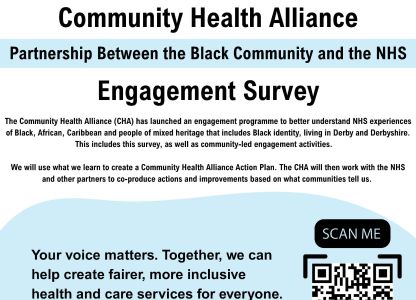 Community Health Alliance: Partnership Between the Black Community and the NHS - Survey Now Live (Derby and Derbyshire)